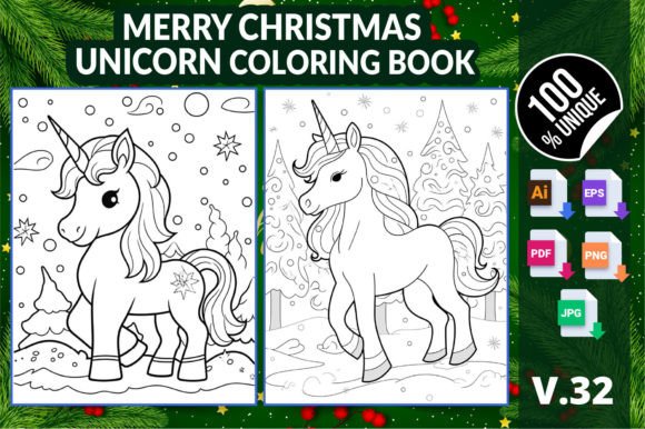Merry Christmas Unicorn Coloring Book 32: Your Complete Guide to Festive Creativity, Relaxation, and Business Success
